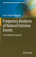Frequency Analyses of Natural Extreme Events: A Spreadsheets Approach B0BGR9LM6H Book Cover