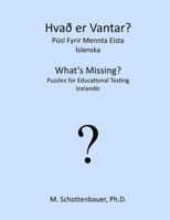 What's Missing? Puzzles for Educational Testing: Icelandic 1492158070 Book Cover