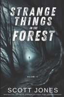 Strange Things In The Forest: Volume 4 B0F245M9GK Book Cover