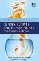Gender, Alterity and Human Rights: Freedom in a Fishbowl 1839104473 Book Cover