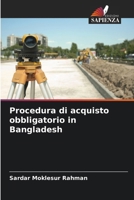 Procedura di acquisto obbligatorio in Bangladesh (Italian Edition) 6208363780 Book Cover