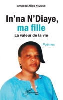 In'na N'Diaye, ma fille. Poèmes (Harmattan Mali) (French Edition) 2343211574 Book Cover