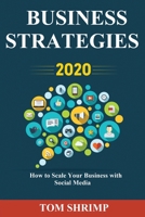 Business Strategies 2020 How to scale your business with social media B08847XVP6 Book Cover