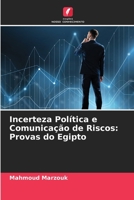 Incerteza Política e Comunicação de Riscos: Provas do Egipto 6205732599 Book Cover