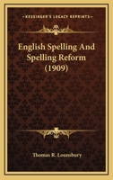 English Spelling and Spelling Reform 1017080526 Book Cover