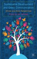 Sustainable Development and Green Communication: African and Asian Perspectives 1349460567 Book Cover