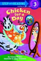 Chicken for a Day (Step-Into-Reading, Step 3) 0679891331 Book Cover