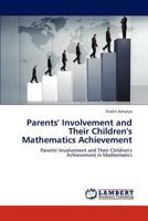 Parents' Involvement and Their Children's Mathematics Achievement 3846551112 Book Cover