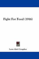 Fight For Food 1436846595 Book Cover