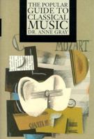 The Popular Guide to Classical Music 1559721650 Book Cover