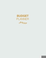 Budget Planner: 2020 Weekly and Monthly Budgeting Book, Journal, Organizer for Expenses, Money and Bills Tracker, Undated, Simple Teal 1695700155 Book Cover