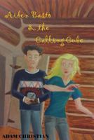 Aiden Basto and the Calling Cube 1523477865 Book Cover