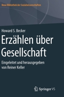 Erzählen über Gesellschaft: Eingeleitet und herausgegeben von Reiner Keller (Neue Bibliothek der Sozialwissenschaften) 3658158697 Book Cover