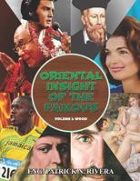 Oriental Insight of the Famous: Volume I: Wood 1793024502 Book Cover