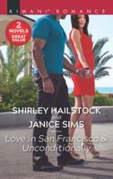 Love in San Francisco / Unconditionally 1335433015 Book Cover