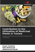 Contribution to the Utilization of Medicinal Plants in Tunisia 663035138X Book Cover