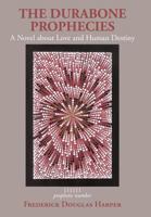 The Durabone Prophecies 1463415869 Book Cover