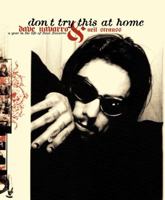 Don't Try This at Home: A Year in the Life of Dave Navarro 0060988533 Book Cover