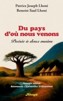 Du Pays d'où nous venons: Poésie à Deux Mains (Nouvelle édition enrichie par les Résonances d'Alexander Iridescence) 2322635936 Book Cover