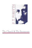 The Church and the Sacraments 1579100112 Book Cover