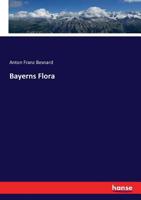 Bayerns Flora 1166622215 Book Cover