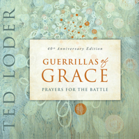 Guerrillas Of Grace: Prayers For The Battle 0806690542 Book Cover