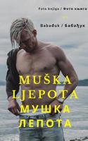 Muska ljepota Мушка лепота 046406077X Book Cover