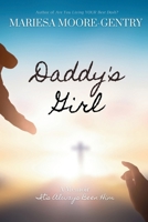 Daddy's Girl: A Memoir (It's Always Been Him) 196622902X Book Cover
