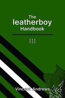 The leatherboy Handbook III 1955748039 Book Cover