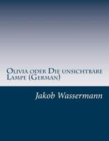 Olivia oder Die unsichtbare Lampe 1545332878 Book Cover