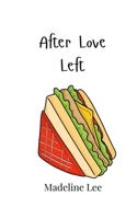 After Love Left 9916946558 Book Cover