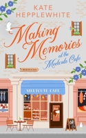 Making Memories at the Meetcute Cafe B0GMLJ1BP4 Book Cover