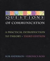 Questions of Communication: A Practical Introduction to Theory 0312250800 Book Cover