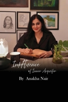 Inkfluence of Inner Acquifer : Anakha's Poetry 1972849018 Book Cover
