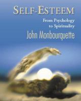 Self-Esteem and the Soul: From Psychology to Spirituality 2895075670 Book Cover