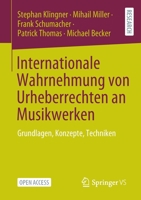 Internationale Wahrnehmung von Urheberrechten an Musikwerken: Grundlagen, Konzepte, Techniken 3658396369 Book Cover