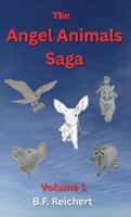 The Angel Animals Saga: Volume 1 1966720017 Book Cover