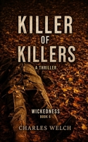Killer of Killers 6: Wickedness B0B7QC5C4L Book Cover
