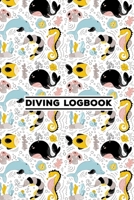 Diving Logbook: Scuba Diving Logbook 101 pages, 6x9 inches Gift for divers 1673708188 Book Cover