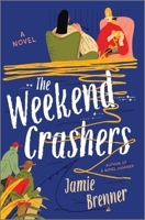The Weekend Crashers 077831085X Book Cover