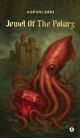 Jewel Of The Polarz B0FQJBX6D6 Book Cover