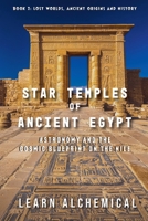 Star Temples of Ancient Egypt (Lost Worlds: Ancient Origins and History) B0FP1YNL7C Book Cover