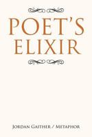 Poet's Elixir 1479714496 Book Cover