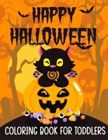 Halloween Coloring Book for Toddlers: 60 Halloween coloring pages for toddlers and kids- Halloween Books for Kids - Halloween Gift for kids & toddlers B08H6NM961 Book Cover