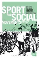 Sport and Social Movements: From the Local to the Global 1474238289 Book Cover