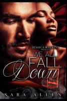 We All Fall Down 1090497539 Book Cover