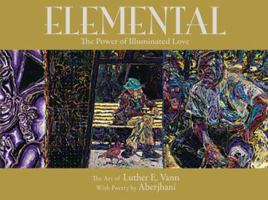 Elemental: The Power of Illuminated Love 0972114270 Book Cover
