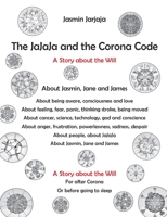 The JaJaJa and the Corona Code: A Story about the Will 3740706376 Book Cover