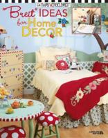 Breit Ideas for Home Decor 1574863150 Book Cover
