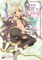 How NOT to Summon a Demon Lord, Light Novel Vol. 6 1718352050 Book Cover
